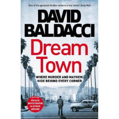 David Baldacci hardback book Dream Town, imported from the UK