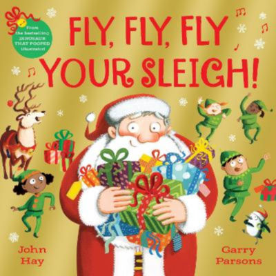 John Hay children's Christmas book Fly Fly Your Sleigh - British product
