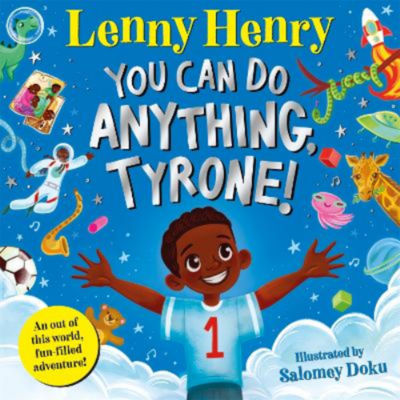 Lenny Henry children's book You Can Do Anything Tyrone, imported from the UK