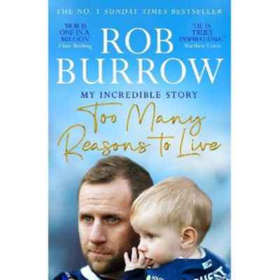 Rob Burrow Too Many Reasons to Live paperback book (British brand)
