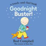 Goodnight Buster touch-and-feel board book by Rod Campbell - British product