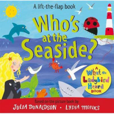 Julia Donaldson Who's at the Seaside board book, UK version