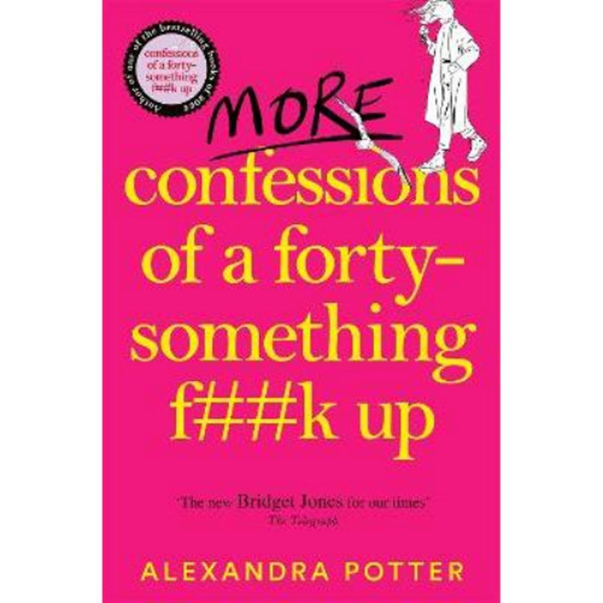 Paperback More Confessions of a Forty-Something F**k Up by Alexandra Potter