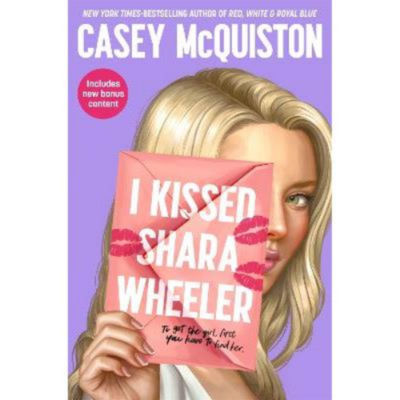 Casey McQuiston I Kissed Shara Wheeler book, UK version