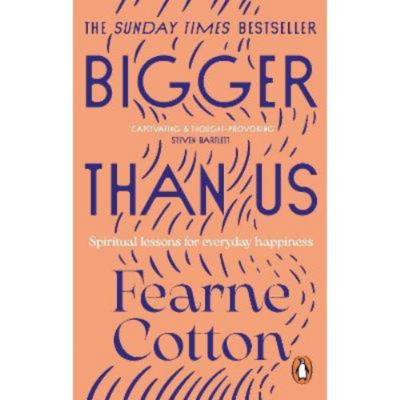 Fearne Cotton Bigger Than Us paperback book (British brand)