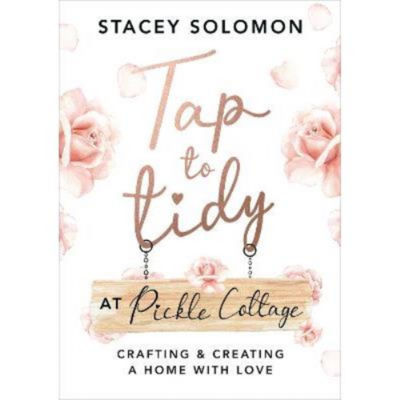Stacey Solomon Tap to Tidy at Pickle Cottage hardback book (British brand)