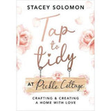 Stacey Solomon Tap to Tidy at Pickle Cottage hardback book (British brand)