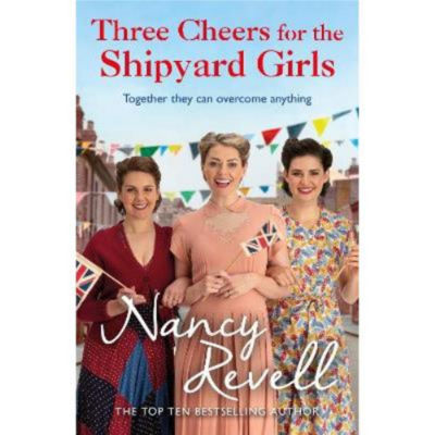 Nancy Revell paperback Three Cheers Shipyard Girls (British brand)