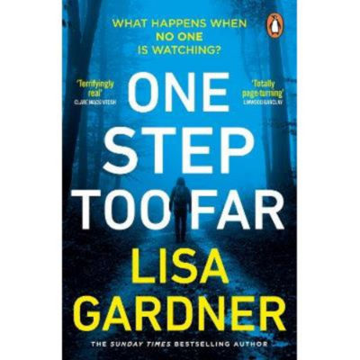 Lisa Gardner One Step Too Far crime thriller paperback (British brand)