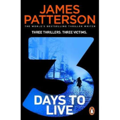 James Patterson paperback book 3 Days to Live (British brand)