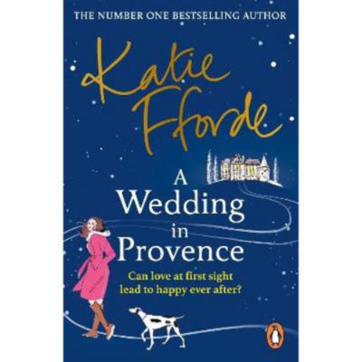 Katie Fforde Wedding in Provence paperback book, UK version