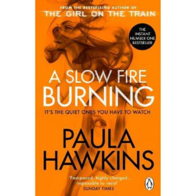 Paula Hawkins Slow Fire Burning paperback book, imported from the UK
