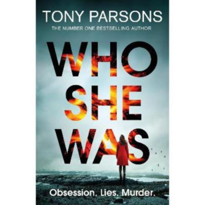Hardback Who She Was - Tony Parsons