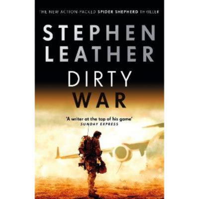 Stephen Leather Dirty War paperback thriller, UK version