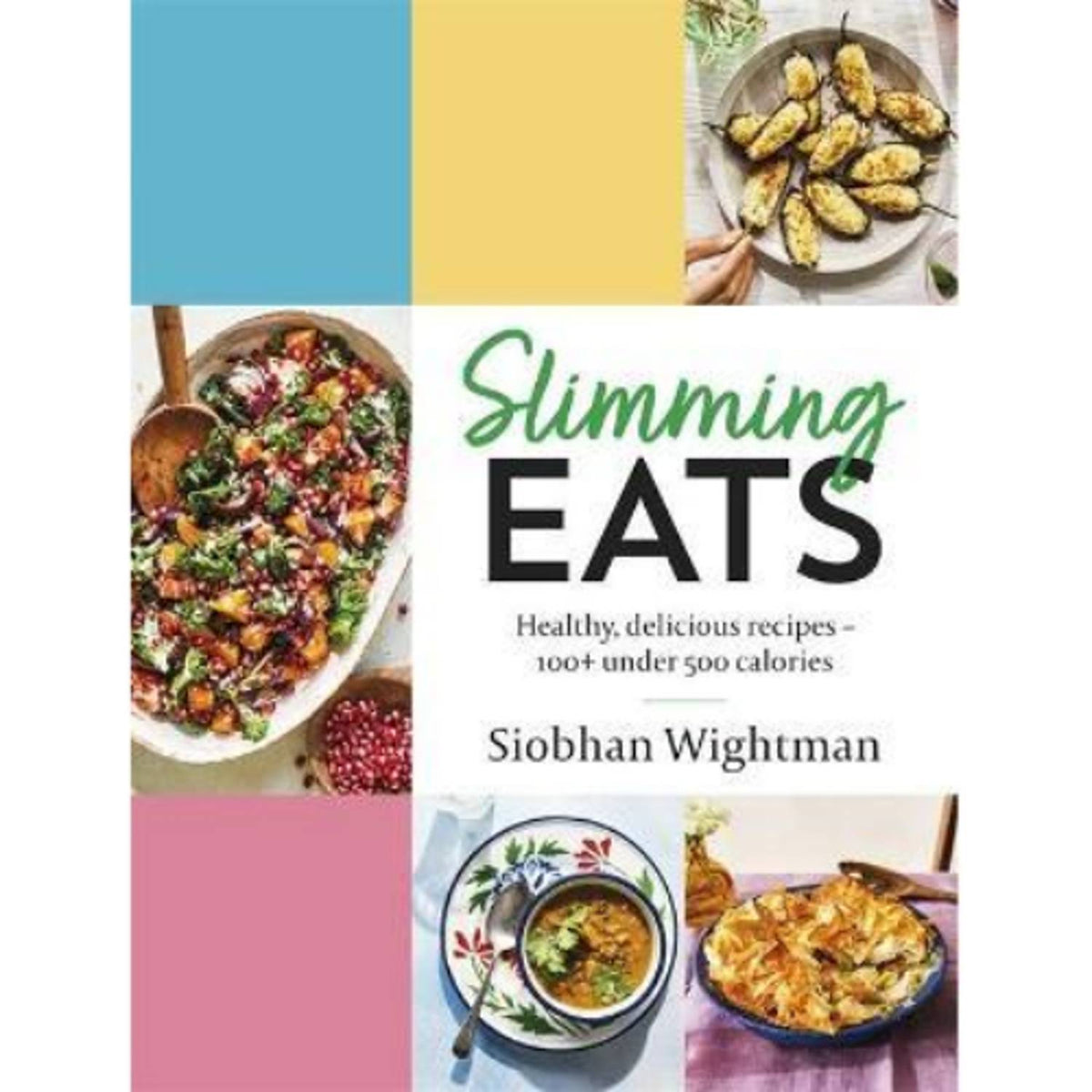 Slimming Eats hardback cookbook by Siobhan Wightman - British product