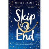Molly James book Skip to the End paperback (British brand)