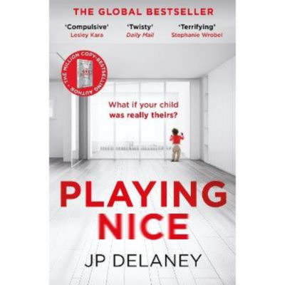 JP Delaney Playing Nice paperback thriller, UK version