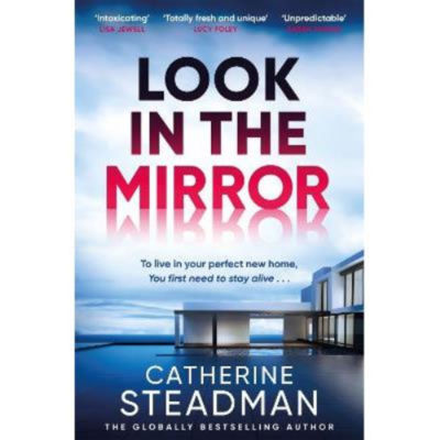 Catherine Steadman paperback thriller Look in the Mirror - British product
