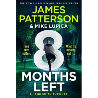 James Patterson hardback book 8 Months Left, UK version