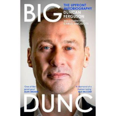 Duncan Ferguson BIG DUNC autobiography hardback, UK version