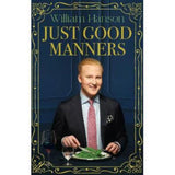 William Hanson Just Good Manners hardback, imported from the UK