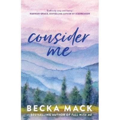 Becka Mack paperback romance novel Consider Me - British product