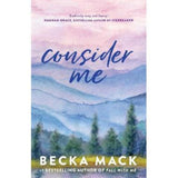 Becka Mack paperback romance novel Consider Me - British product