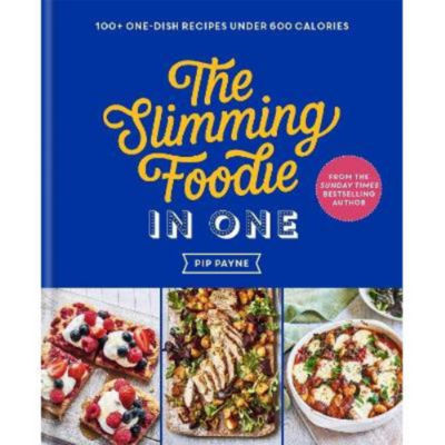 Pip Payne Slimming Foodie in One hardback cookbook, UK version