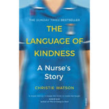 Christie Watson The Language of Kindness paperback (British brand)