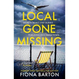 Fiona Barton Local Gone Missing hardback book, imported from the UK