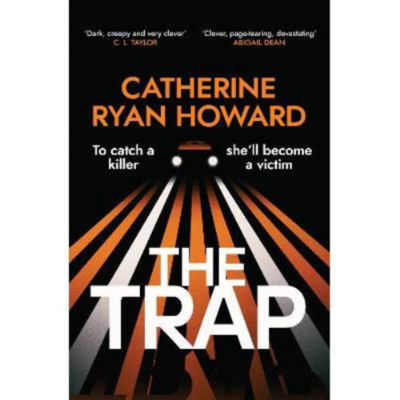 Thriller book The Trap hardback by Catherine Ryan Howard, UK version