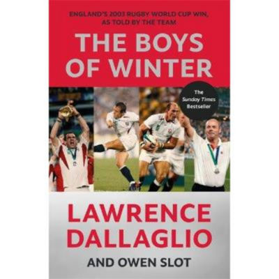 Lawrence Dallaglio Boys of Winter hardback book, UK version