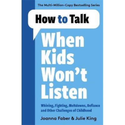 Joanna Faber parenting book How to Talk When Kids Won't Listen paperback, imported from the UK