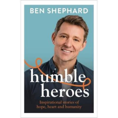 Ben Shephard Humble Heroes hardback book (British brand)