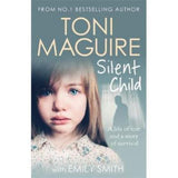 Toni Maguire's Silent Child paperback book, UK version