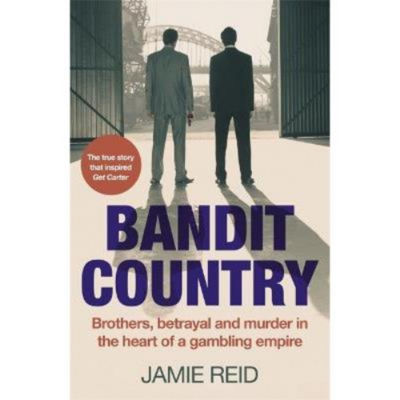 Bandit Country true crime paperback by Jamie Reid (British brand)