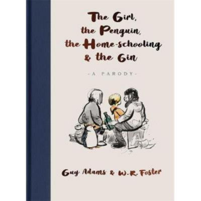 Hardback Girl, Penguin, Home-Schooling & Gin by Guy Adams - British product