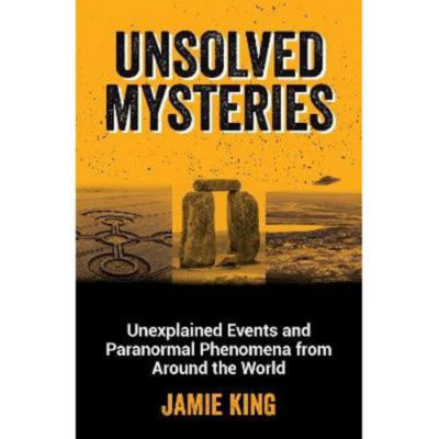 Unsolved Mysteries paperback by Jamie King - British product