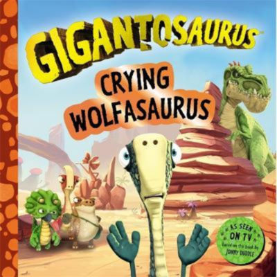 Cyber Group Studios Gigantosaurus Crying Wolfasaurus children's book, UK version