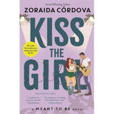 Kiss the Girl paperback by Zoraida Cordova, Meant to Be novel, imported from the UK