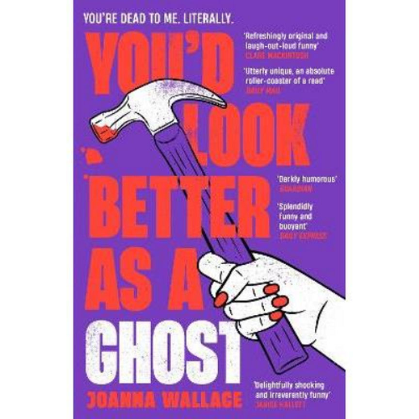 Paperback You'd Look Better as a Ghost by Joanna Wallace