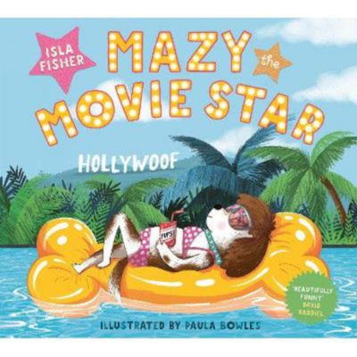 Mazy the Movie Star picture book by Isla Fisher (British brand)