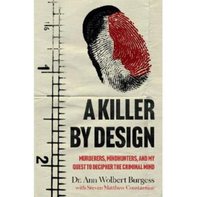 Ann Wolbert Burgess Killer By Design paperback UK edition (British brand)