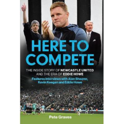 Pete Graves Here to Compete hardback book, imported from the UK