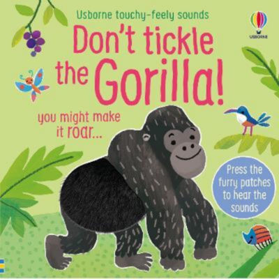 ASDA Usborne Don't Tickle the Gorilla Touchy-Feely Sound Book- Buy online at McGrocer