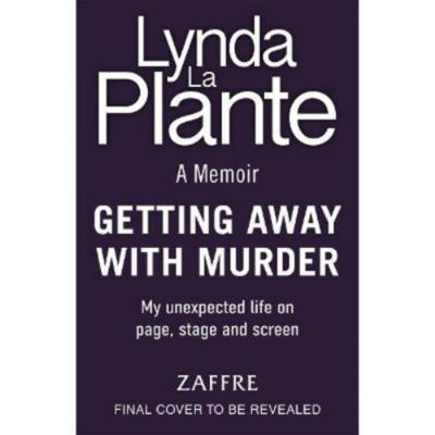 Lynda La Plante hardback Getting Away With Murder, imported from the UK