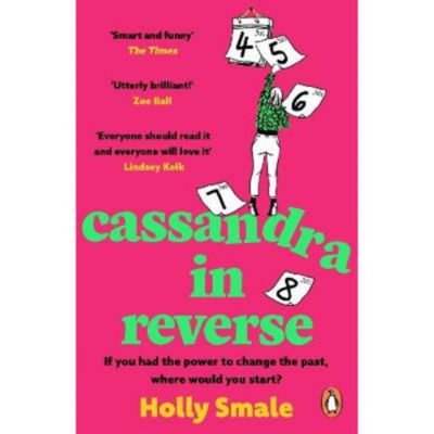 Holly Smale paperback Cassandra in Reverse, UK version
