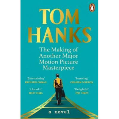 Tom Hanks novel Making of Another Masterpiece paperback, UK version