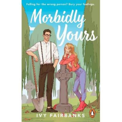 Morbidly Yours paperback novel by Ivy Fairbanks, imported from the UK