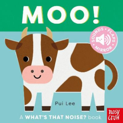 Pui Lee What's That Noise Moo sound book, UK version